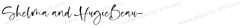 Shelma and HugieBeau字体转换